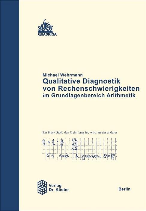 Cover-Bild Qualitative Diagnostik von Rechenschwierigkeiten im Grundlagenbereich Arithmetik