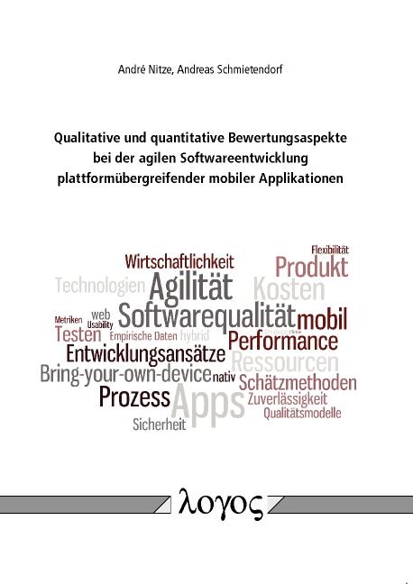 Cover-Bild Qualitative und quantitative Bewertungsaspekte bei der agilen Softwareentwicklung plattformübergreifender mobiler Applikationen