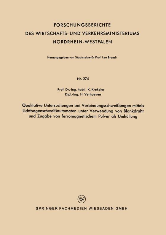 Cover-Bild Qualitative Untersuchungen bei Verbindungsschweißungen mittels Lichtbogenschweißautomaten unter Verwendung von Blankdraht und Zugabe von ferromagnetischem Pulver als Umhüllung