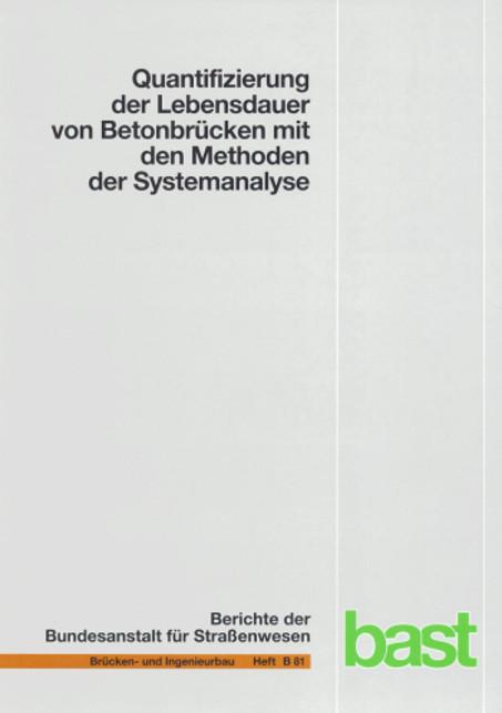 Cover-Bild Quantifizierung der Lebensdauer von Betonbrücken mit den Methoden der Systemanalyse