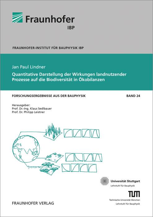 Cover-Bild Quantitative Darstellung der Wirkungen landnutzender Prozesse auf die Biodiversität in Ökobilanzen