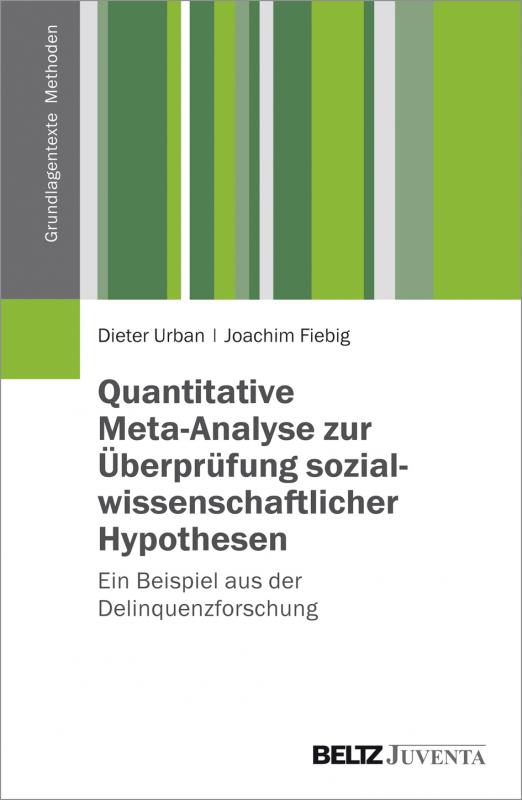 Cover-Bild Quantitative Meta-Analyse zur Überprüfung sozialwissenschaftlicher Hypothesen
