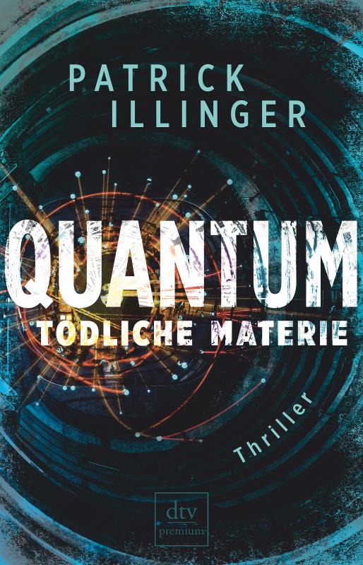 Cover-Bild QUANTUM – Tödliche Materie