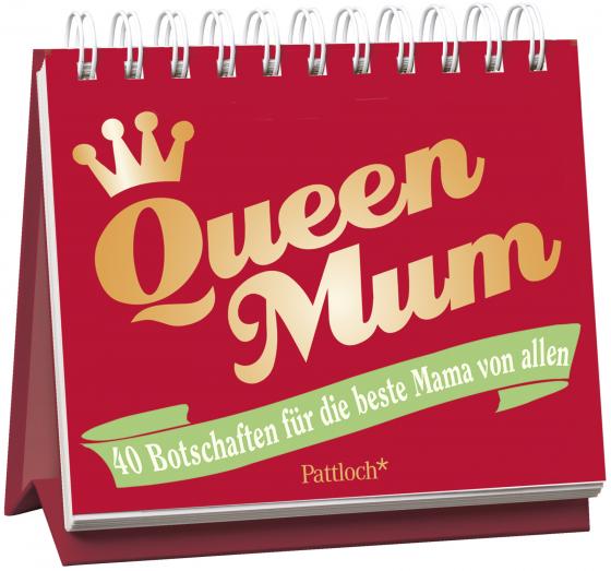 Cover-Bild Queen Mum: 40 Botschaften für die beste Mama von allen