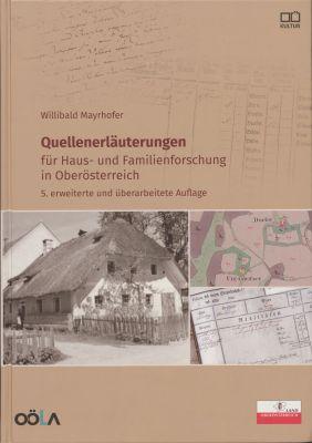 Cover-Bild Quellenerläuterungen für Haus- und Familienforschung in Oberösterreich