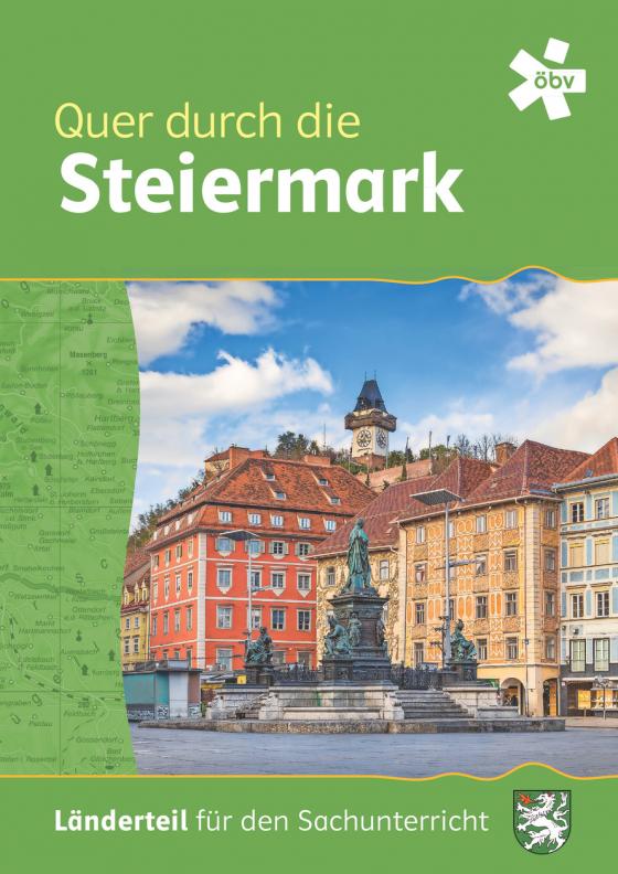 Cover-Bild Quer durch die Steiermark, Länderteil