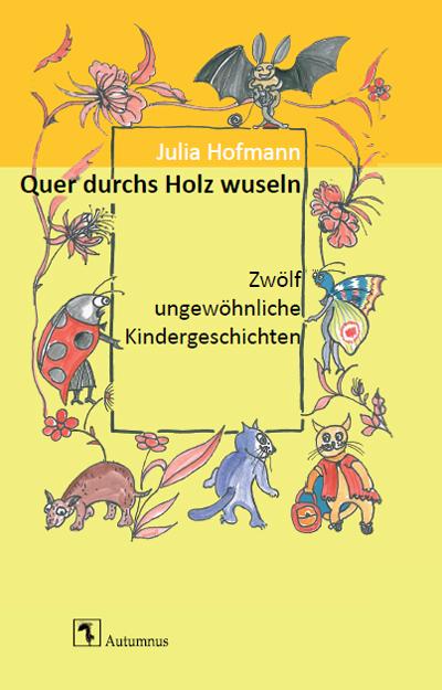 Cover-Bild Quer durchs Holz wuseln