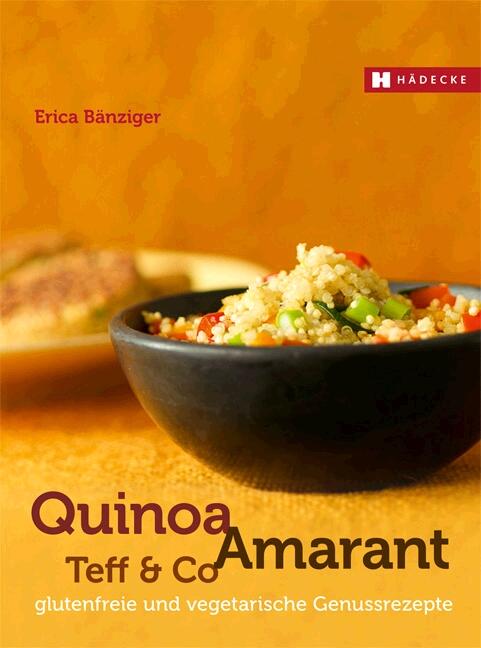 Cover-Bild Quinoa, Amarant, Teff & Co.