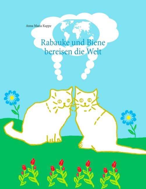 Cover-Bild Rabauke und Biene bereisen die Welt