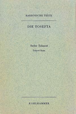 Cover-Bild Rabbinische Texte, Erste Reihe: Die Tosefta. Band VI: Seder Toharot