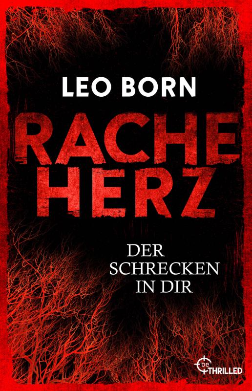 Cover-Bild Racheherz. Der Schrecken in dir