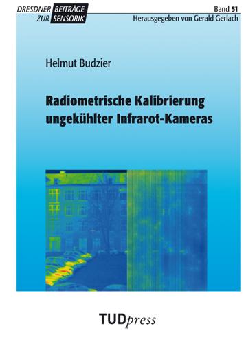 Cover-Bild Radiometrische Kalibrierung ungekühlter Infrarot-Kameras