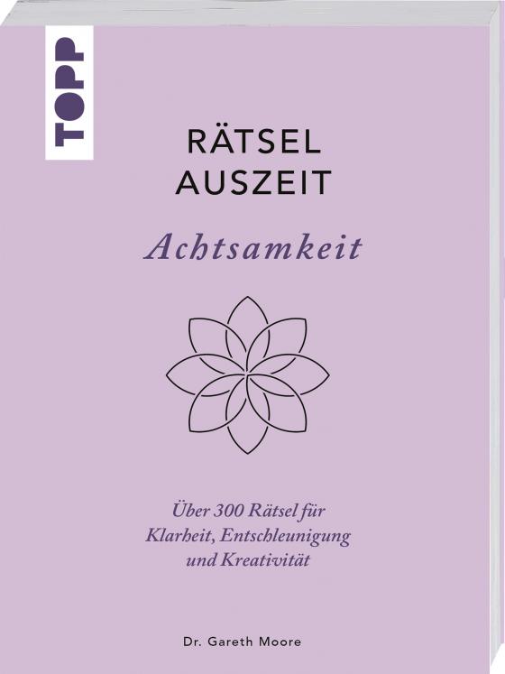 Cover-Bild RätselAuszeit – Achtsamkeit. Über 300 Rätsel für Klarheit, Entschleunigung und Kreativität