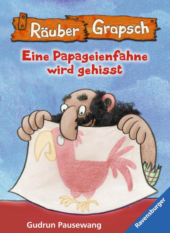 Cover-Bild Räuber Grapsch: Eine Papageienfahne wird gehisst (Band 15)