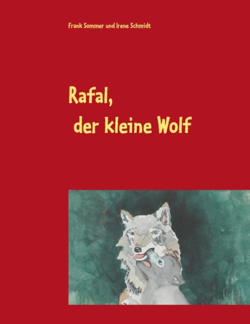 Cover-Bild Rafal, der kleine Wolf