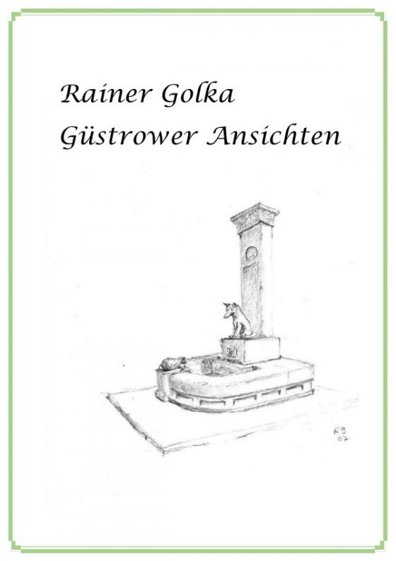 Cover-Bild Rainer Golka - Güstrower Ansichten