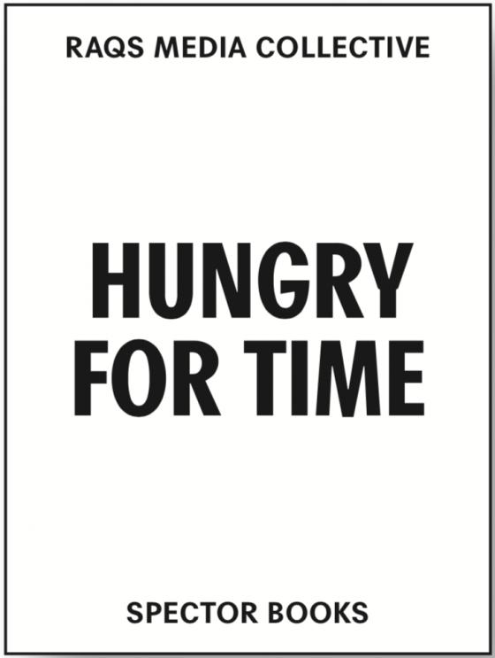 Cover-Bild Raqs Media Collective. Hungry for Time