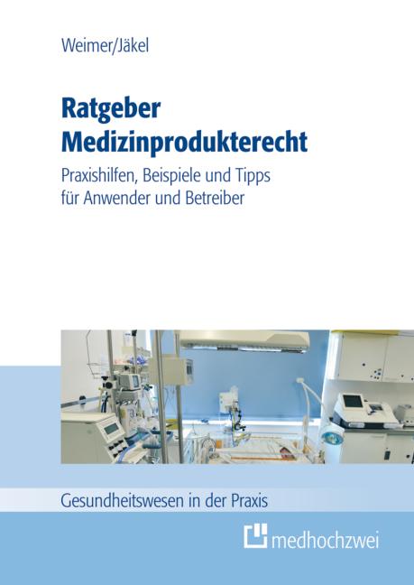 Cover-Bild Ratgeber Medizinprodukterecht
