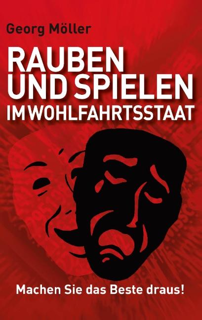 Cover-Bild Rauben und Spielen im Wohlfahrtsstaat