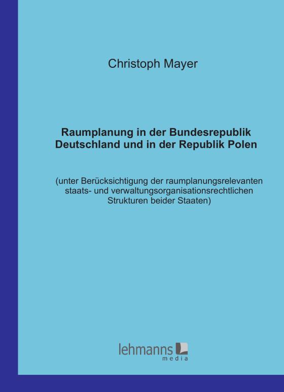 Cover-Bild Raumplanung in der Bundesrepublik Deutschland und in der Republik Polen