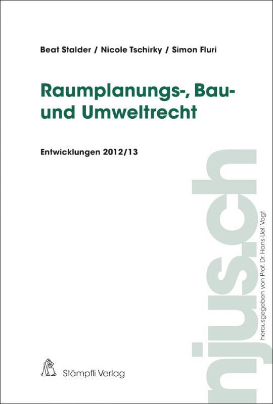 Cover-Bild Raumplanungs-, Bau- und Umweltrecht, Entwicklungen 2012/13