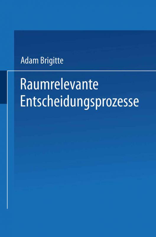 Cover-Bild Raumrelevante Entscheidungsprozesse