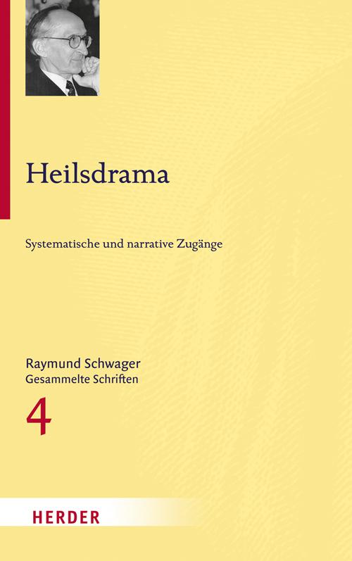 Cover-Bild Raymund Schwager - Gesammelte Schriften / Heilsdrama