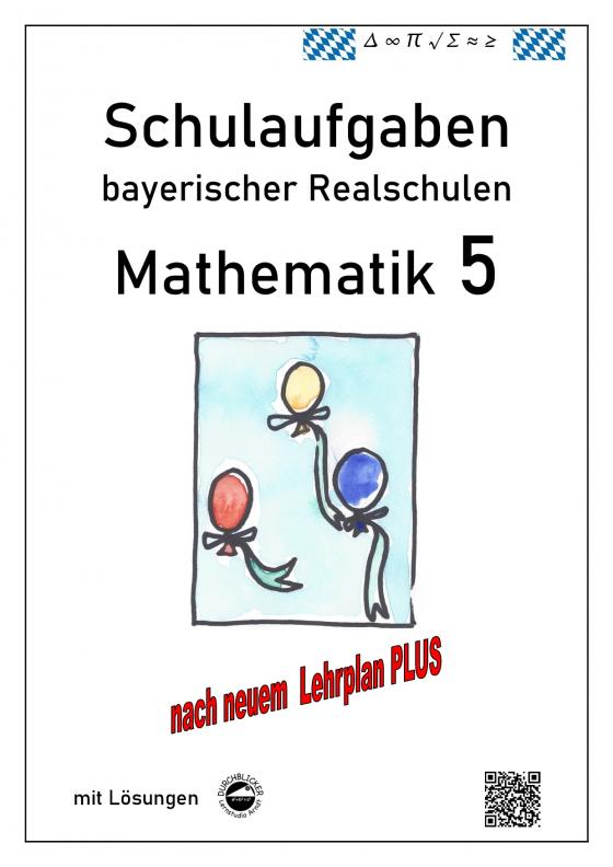 Cover-Bild Realschule - Mathematik 5 Schulaufgaben bayerischer Realschulen nach LehrplanPLUS