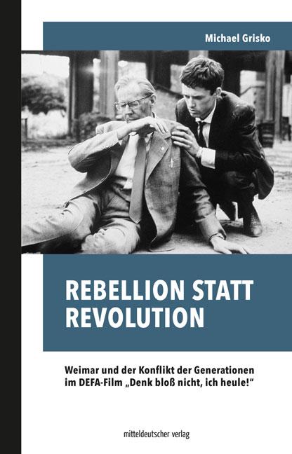 Cover-Bild Rebellion statt Revolution
