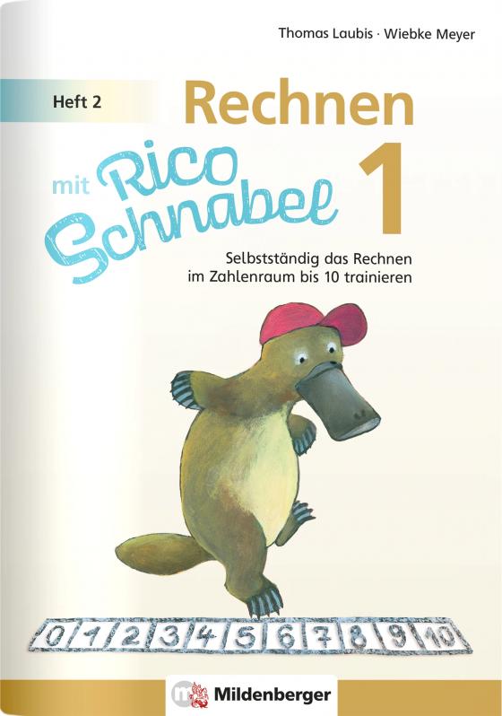 Cover-Bild Rechnen mit Rico Schnabel 1, Heft 2 – Rechnen im Zahlenraum bis 10