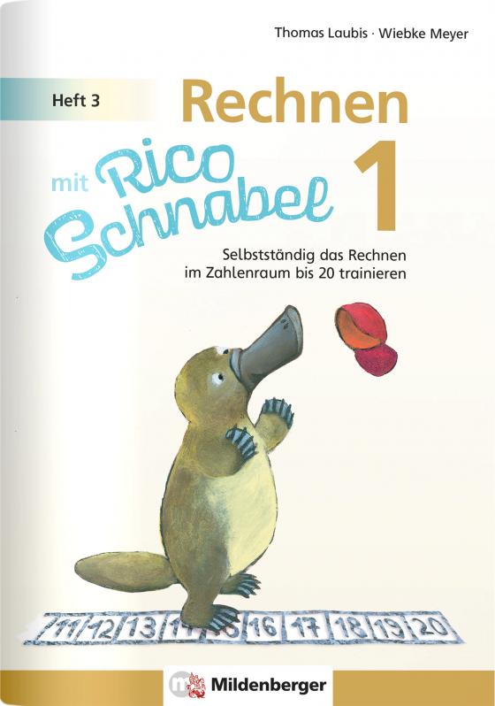 Cover-Bild Rechnen mit Rico Schnabel 1, Heft 3 – Rechnen im Zahlenraum bis 20