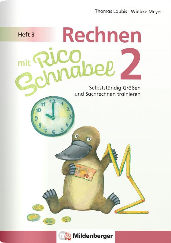 Cover-Bild Rechnen mit Rico Schnabel 2, Heft 3 – Selbstständig Größen und Sachrechnen trainieren