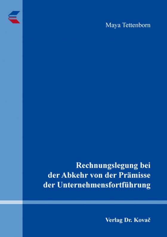 Cover-Bild Rechnungslegung bei der Abkehr von der Prämisse der Unternehmensfortführung