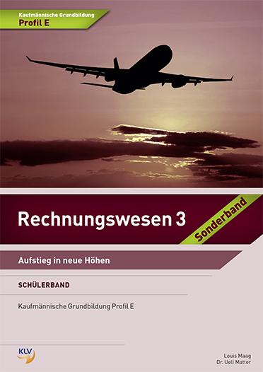 Cover-Bild Rechnungswesen 3 - Schülerband - Sonderband Profil E