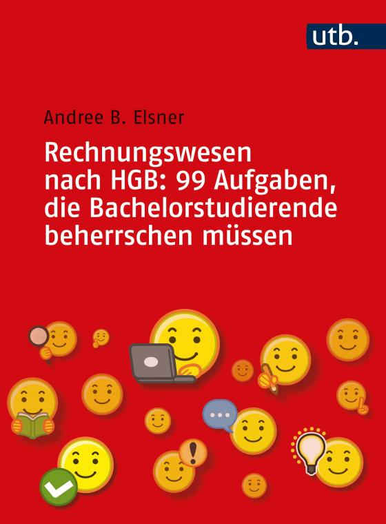 Cover-Bild Rechnungswesen nach HGB: 99 Aufgaben, die Bachelorstudierende beherrschen müssen