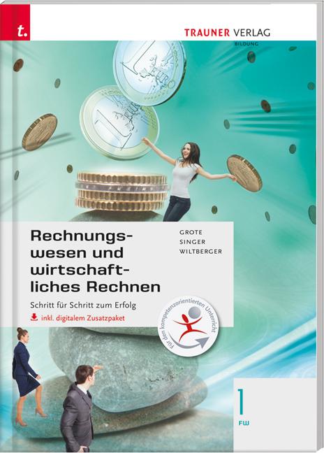 Cover-Bild Rechnungswesen und wirtschaftliches Rechnen 1 FW inkl. digitalem Zusatzpaket