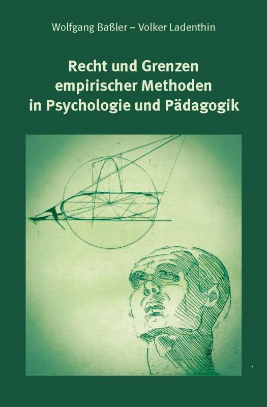 Cover-Bild Recht und Grenzen empirischer Methoden in Psychologie und Pädagogik