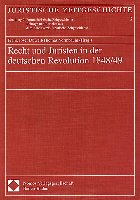Cover-Bild Recht und Juristen in der deutschen Revolution 1848/49