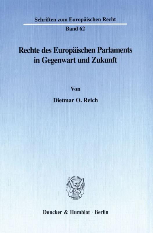 Cover-Bild Rechte des Europäischen Parlaments in Gegenwart und Zukunft.