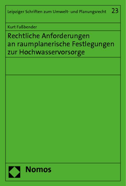 Cover-Bild Rechtliche Anforderungen an raumplanerische Festlegungen zur Hochwasservorsorge