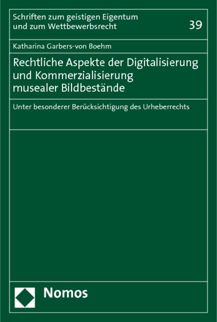 Cover-Bild Rechtliche Aspekte der Digitalisierung und Kommerzialisierung musealer Bildbestände