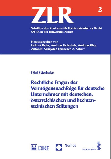 Cover-Bild Rechtliche Fragen der Vermögensnachfolge für deutsche Unternehmer mit deutschen, österreichischen und liechtensteinischen Stiftungen