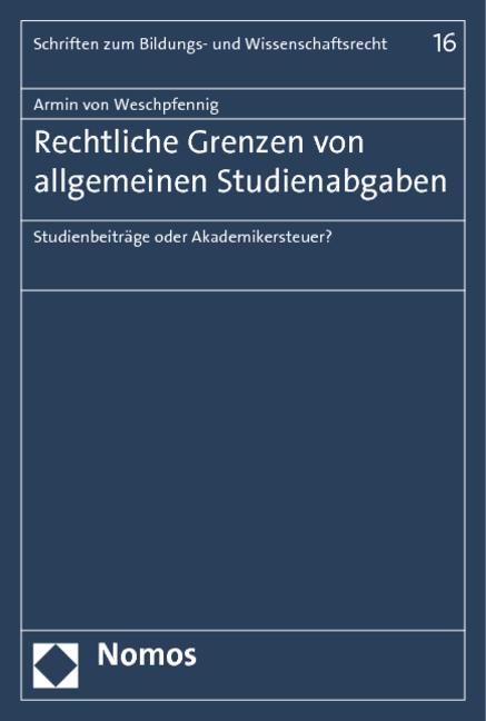 Cover-Bild Rechtliche Grenzen von allgemeinen Studienabgaben