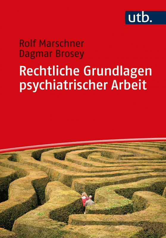 Cover-Bild Rechtliche Grundlagen psychiatrischer Arbeit