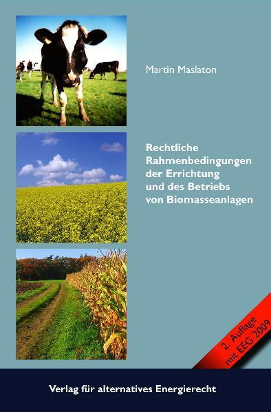 Cover-Bild Rechtliche Rahmenbedingungen der Errichtung und des Betriebs von Biomasseanlagen