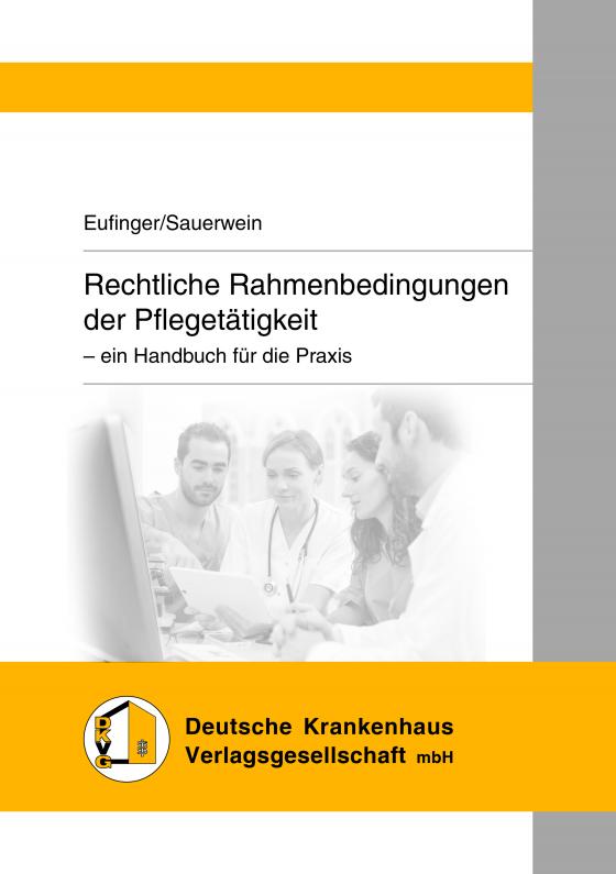 Cover-Bild Rechtliche Rahmenbedingungen der Pflegetätigkeit