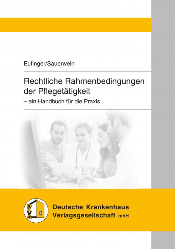 Cover-Bild Rechtliche Rahmenbedingungen der Pflegetätigkeit