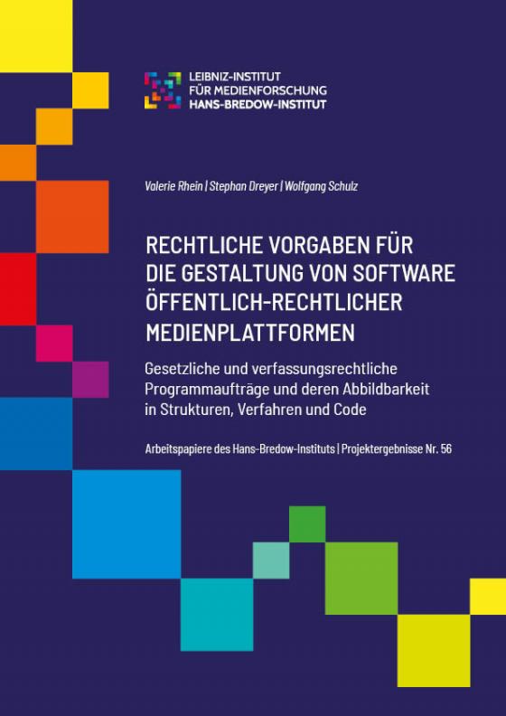 Cover-Bild Rechtliche Vorgaben für die Gestaltung von Soft- ware öffentlich-rechtlicher Medienplattformen. Gesetzliche und verfassungsrechtliche Programmauf- träge und deren Abbildbarkeit in Strukturen, Verfahren und Code.