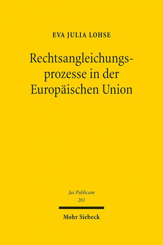 Cover-Bild Rechtsangleichungsprozesse in der Europäischen Union