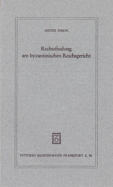 Cover-Bild Rechtsfindung am byzantinischen Reichsgericht